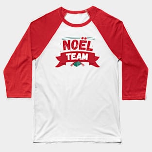 Noel Team christmas Baseball T-Shirt